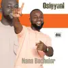 Nana Bachelor - Osegyani